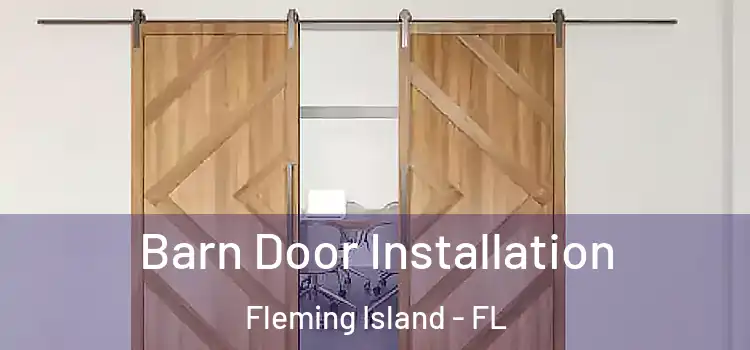 Barn Door Installation Fleming Island - FL