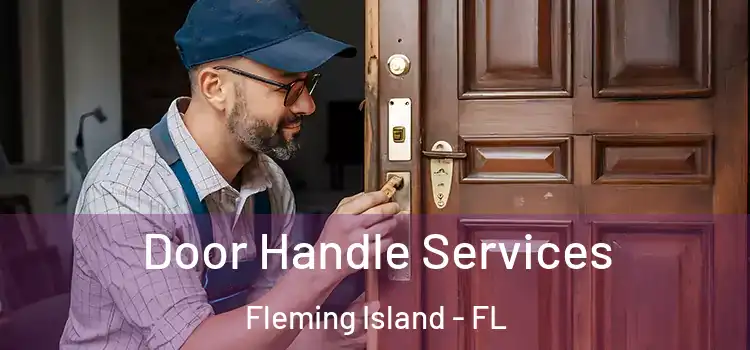 Door Handle Services Fleming Island - FL